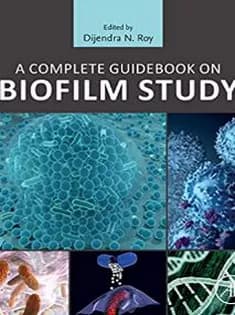 دانلود کتاب A Complete Guidebook on Biofilm Study