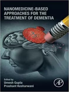دانلود کتاب Nanomedicine-Based Approaches for the Treatment of Dementia