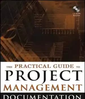 دانلود کتاب The Practical Guide to Project Management Documentation
