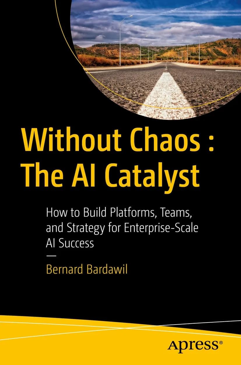 و دانلود نسخه کامل کتاب Without Chaos: The AI Catalyst: How to Build Platforms, Teams, and Strategy for Enterprise-Scale AI Success | کتاب خارجی | کتاب زبان اصلی