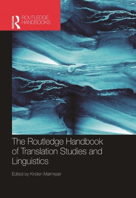 The Routledge Handbook of Translation Studies and Linguistics