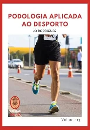 و دانلود نسخه کامل کتاب زبان اصلی PODOLOGIA APLICADA AO DESPORTO: Vol. 13 (Coleção Dr. Jô Livro 14) (Portuguese Edition) PDF | دانلود کتاب خارجی
