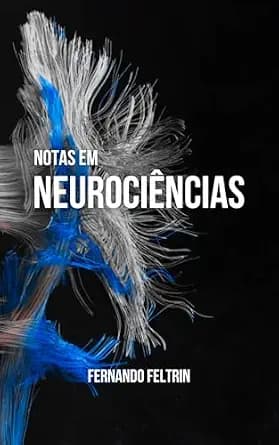 و دانلود نسخه کامل کتاب زبان اصلی Notas em Neurociências (Portuguese Edition) PDF | دانلود کتاب خارجی