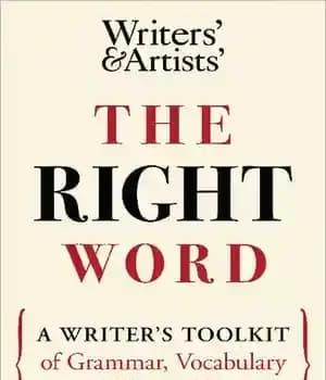 دانلود کتاب The Right Word: A Writer’s Toolkit of Grammar, Vocabulary and Literary Terms