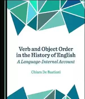 دانلود کتاب Verb and Object Order in the History of English: A Language-Internal Account