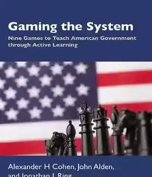 دانلود کتاب Gaming the System: Nine Games to Teach American Government through Active Learning