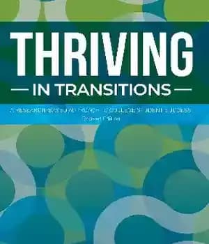 دانلود کتاب Thriving in Transitions: A Research-Based Approach to College Student Success
