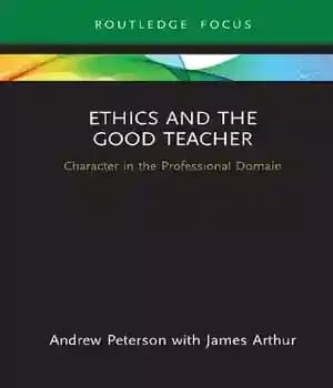 دانلود کتاب Ethics and the Good Teacher: Character in Professional Domain