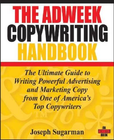 دانلود کتاب The Adweek Copywriting Handbook: Ultimate Guide to Writing Powerful Advertising and Marketing Copy from One of America’s Top Copywriters