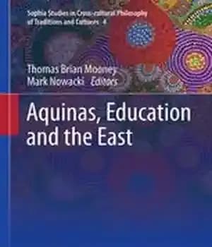 دانلود کتاب Aquinas, Education and the East