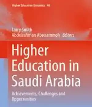 دانلود کتاب Higher Education in Saudi Arabia: Achievements, Challenges and Opportunities