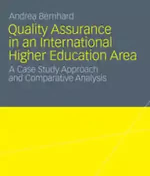 دانلود کتاب Quality Assurance in an International Higher Education Area: A Case Study Approach and Comparative Analysis