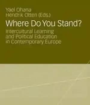 دانلود کتاب Where Do You Stand?: Intercultural Learning and Political Education in Contemporary Europe