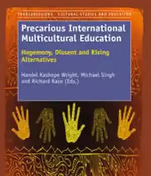 دانلود کتاب Precarious International Multicultural Education: Hegemony, Dissent and Rising Alternatives
