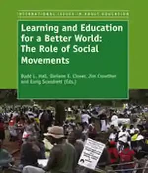 دانلود کتاب Learnning and Educationfor a Bettter World: The Role of Social Movements