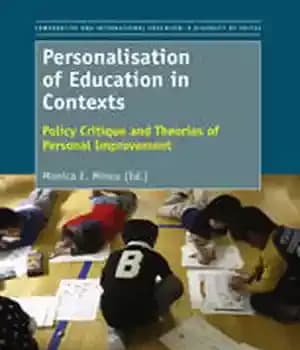 دانلود کتاب Personalisation of Education in Contexts: Policy Critique and Theories Personal Improvement