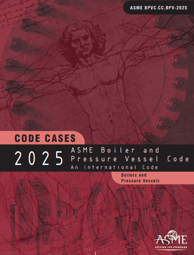ASME CODE CASES BPVC -2025- Boiler and Pressure Vessel- دانلود استاندارد کد بویلر و مخازن تحت فشار