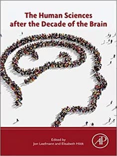 دانلود کتاب The Human Sciences After the Decade of the Brain