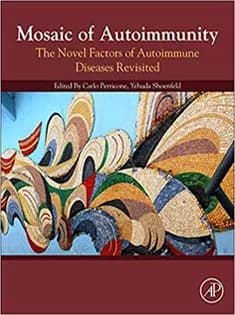 دانلود کتاب Mosaic of Autoimmunity: The Novel Factors of Autoimmune Diseases