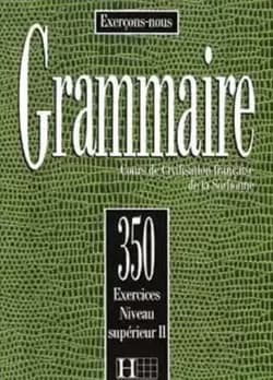 Les 350 Exercices Grammaire Superieur 2 کتاب