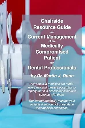 و دانلود نسخه کامل کتاب زبان اصلی Chairside Resource Guide on Current Management of the Medically Compromised Patient for the Dental Professionals PDF | دانلود کتاب خارجی