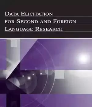 دانلود کتاب Data Elicitation for Second and Foreign Language Research
