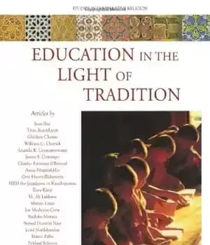 دانلود کتاب Education in the Light of Tradition: Studies Comparative Religion