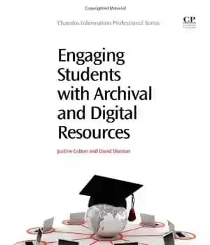 دانلود کتاب Engaging Students with Archival and Digital Resources
