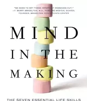 دانلود کتاب Mind in the Making: Seven Essential Life Skills Every Child Needs