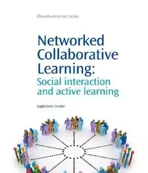 دانلود کتاب Networked Collaborative Learning. Social Interaction and Active Learning