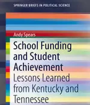 دانلود کتاب School Funding and Student Achievement: Lessons Learned from Kentucky Tennessee – 