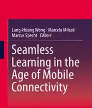 دانلود کتاب Seamless Learning in the Age of Mobile Connectivity