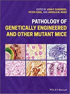 دانلود کتاب Pathology of Genetically Engineered and Other Mutant Mice