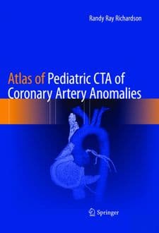 کتاب Atlas of Pediatric CTA of Coronary Artery Anomalies