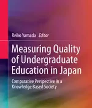 دانلود کتاب Measuring Quality of Undergraduate Education in Japan: Comparative Perspective a Knowledge Based Society