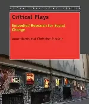 دانلود کتاب Critical Plays: Embodied Research for Social Change – 