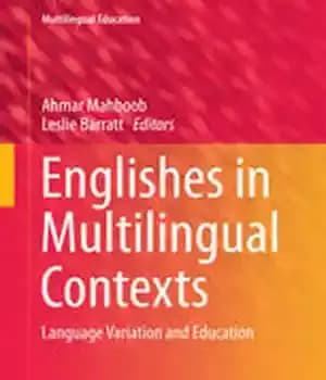 دانلود کتاب Englishes in Multilingual Contexts: Language Variation and Education