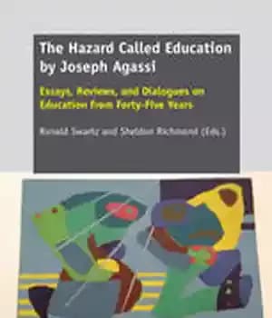 دانلود کتاب The Hazard Called Education by Joseph Agassi: Essays, Reviews, and Dialogues on from Forty-Five Years