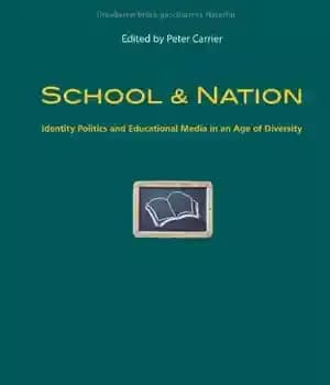دانلود کتاب School & Nation: Identity Politics and Educational Media in an Age of Diversity