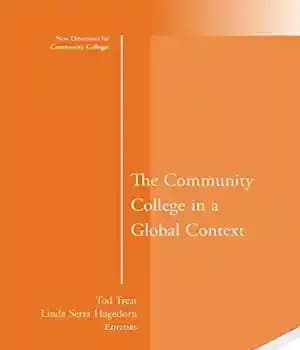 دانلود کتاب The Community College in a Global Context: New Directions for Colleges, Number 161
