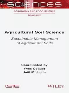 دانلود کتاب Agricultural Soil Science: Sustainable Management of Agricultural Soils