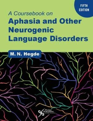 دانلود کتاب A Coursebook on Aphasia and Other Neurogenic Language Disorders, Fifth Edition (Singular Textbook Series)