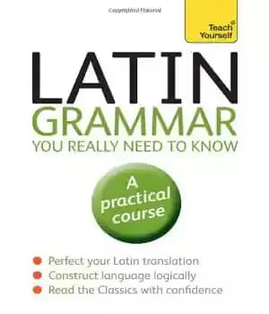 دانلود کتاب Latin Grammar You Really Need to Know: A Teach Yourself Guide
