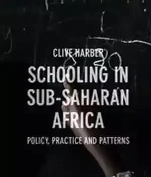 دانلود کتاب Schooling in Sub-Saharan Africa: Policy, Practice and Patterns