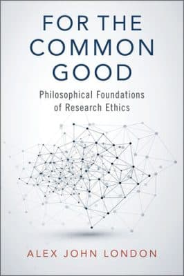 دانلود کتاب For the Common Good: Philosophical Foundations of Research Ethics