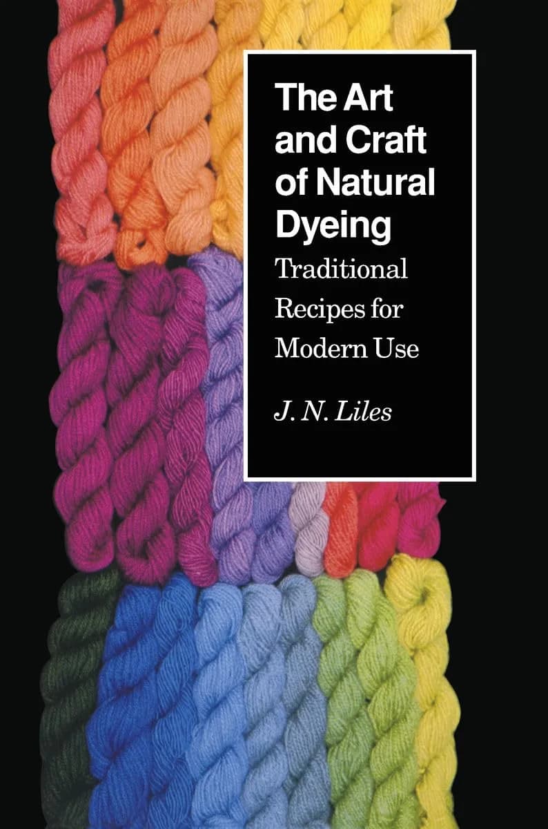 و دانلود نسخه کامل کتاب The Art and Craft of Natural Dyeing: Traditional Recipes for Modern Use | کتاب خارجی | کتاب زبان اصلی