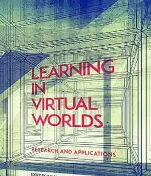 دانلود کتاب Learning in virtual worlds : research and applications