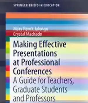 دانلود کتاب Making Effective Presentations at Professional Conferences: A Guide for Teachers, Graduate Students and Professors