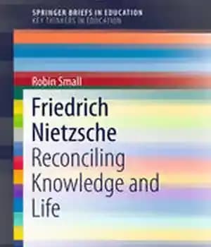 دانلود کتاب Friedrich Nietzsche: Reconciling Knowledge and Life