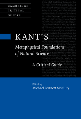 دانلود کتاب Kant’s Metaphysical Foundations of Natural Science: A Critical Guide